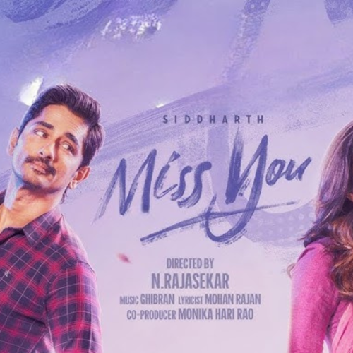  'மிஸ் யூ' டீசர் வெளியீடு